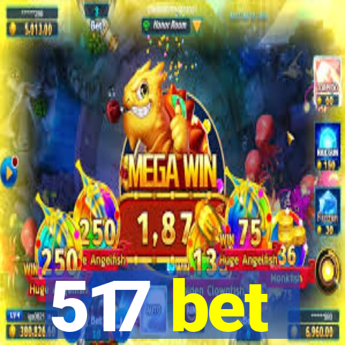517 bet